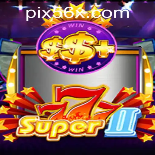Descubra o Mundo de Super777II e Domine as Regras do Jogo em 56X.com